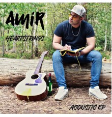 Amir - Heartstrings EP  (Acoustic)