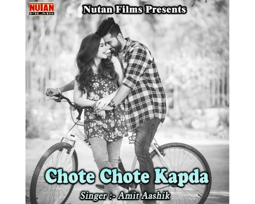 Amit Aashik - Chote Chote Kapda