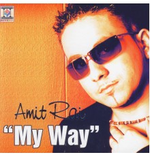 Amit Rai - My Way