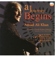 Amjad Ali Khan - A Journey Begins, Vol. 2 (Live)