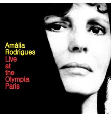 Amália Rodrigues - Live at the Olympia, Paris