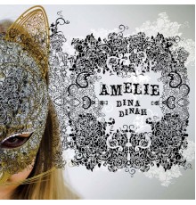 Amélie - Dina Dinah