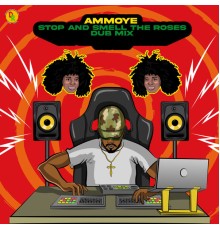 Ammoye, Adrian Donsome Hanson - Stop and Smell the Roses (Dub Mix)