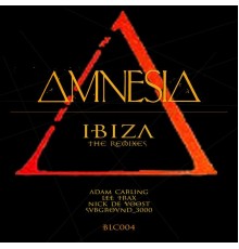 Amnesia - Ibiza - The Remixes