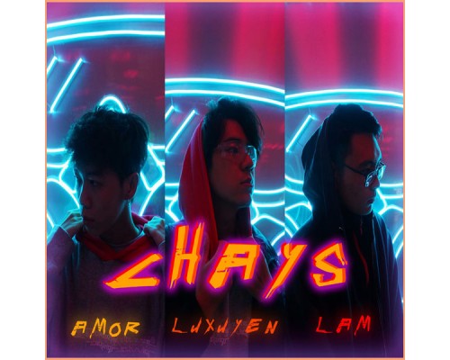 Amor, Luxuyen, Lam - CHAYS