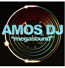 Amos DJ - Megasound