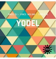 Amos DJ, Vince Molina and Triple-B - Yodel