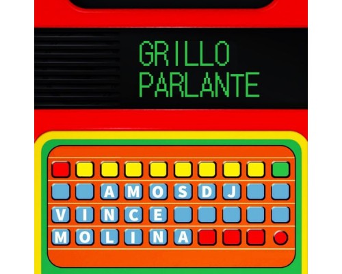 Amos DJ and Vince Molina - Grillo Parlante Amos DJ and Vince Molina - Grillo Parlante