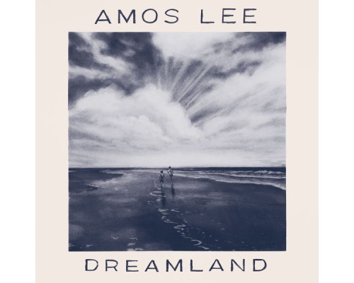 Amos Lee - Dreamland