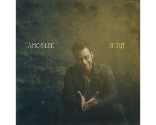 Amos Lee - Spirit