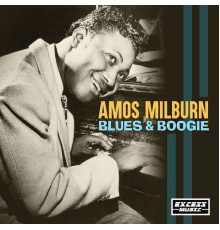 Amos Milburn - Blues & Boogie