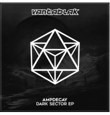 AmpDecay - Dark Sector EP