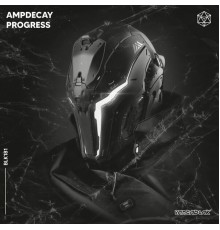 AmpDecay - Progress (Original Mix)