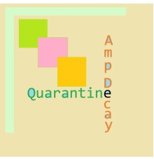 AmpDecay - Quarantine