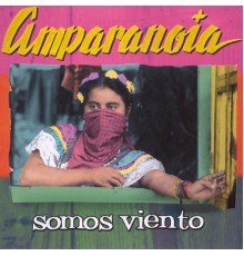 Amparanoia - Somos Viento