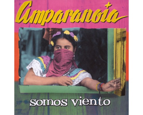 Amparanoia - Somos Viento