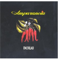 Amparanoia - Enchilao