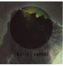 Ampere, Raein - Split