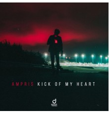 Ampris - Kick of My Heart