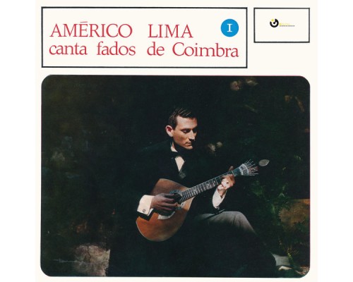 Américo Lima - Canta Fados de Coimbra 1