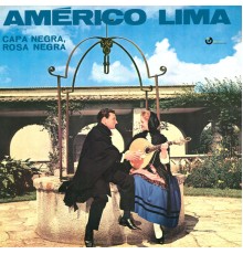 Américo Lima - Capa Negra, Rosa Negra