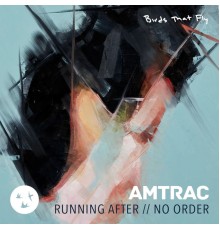 Amtrac - Running After