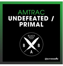 Amtrac - Undefeated / Primal