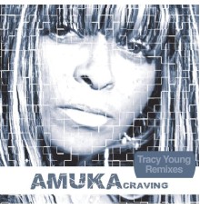 Amuka - Craving (Tracy Young Remixes)