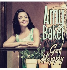 Amy Baker - Get Happy