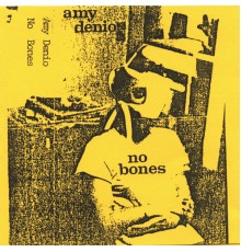 Amy Denio - No Bones