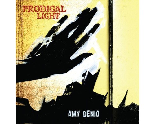 Amy Denio - Prodigal Light