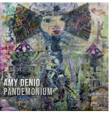 Amy Denio - Pandemonium