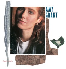 Amy Grant - Lead Me On