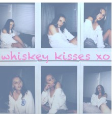 Amy Lauren - Whiskey Kisses Xo