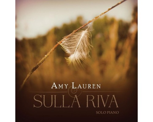 Amy Lauren - Sulla Riva