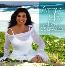 Amy Sky - Alive & Awake