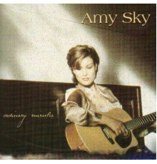 Amy Sky - Ordinary Miracles