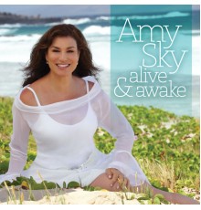 Amy Sky - Alive & Awake