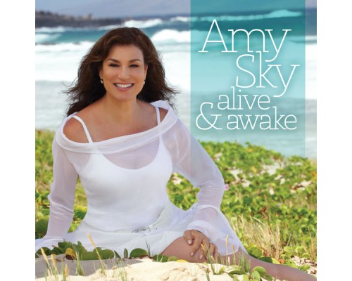 Amy Sky - Alive & Awake