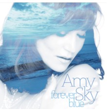 Amy Sky - Forever Blue