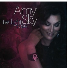 Amy Sky - Twilight Rose