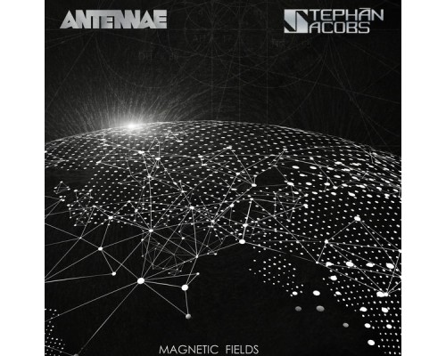 An-ten-nae & Stephan Jacobs - Magnetic Fields