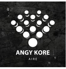 AnGy KoRe - Aire (Original Mix)