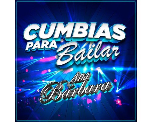 Ana Barbara - Cumbias Para Bailar