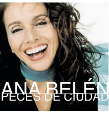 Ana Belén - Peces De Ciudad