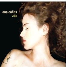 Ana Cañas - Volta