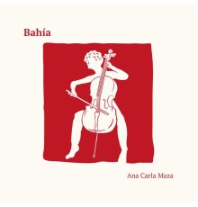 Ana Carla Maza - Bahia