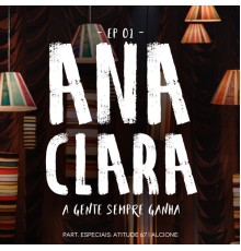 Ana Clara - A Gente Sempre Ganha (EP / Vol. 1)