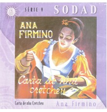 Ana Firmino - Carta de Nha Cretcheu (Sodad Serie 5 - Vol. 6)