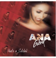 Ana Gabriel - Huelo a Soledad